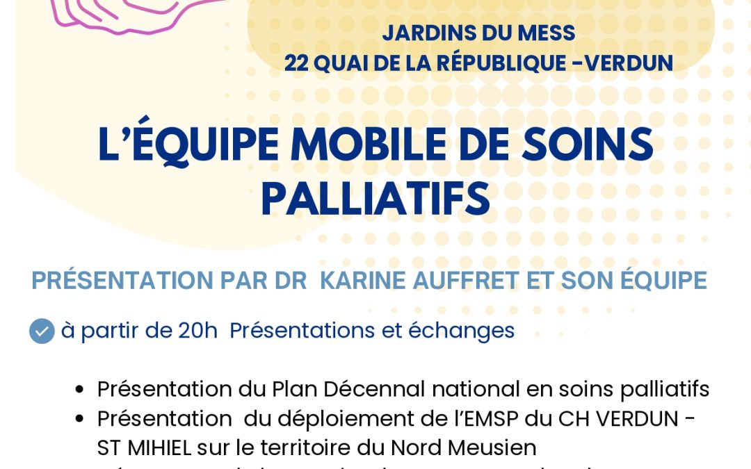Présentation de l&rsquo;Equipe Mobile de Soins Palliatifs 11/12/25